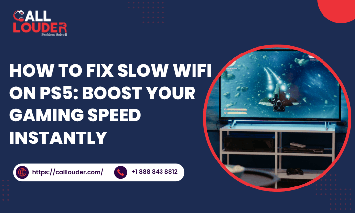 How to Fix Slow WiFi on PS5: Boost Your Gaming Speed Instantly
