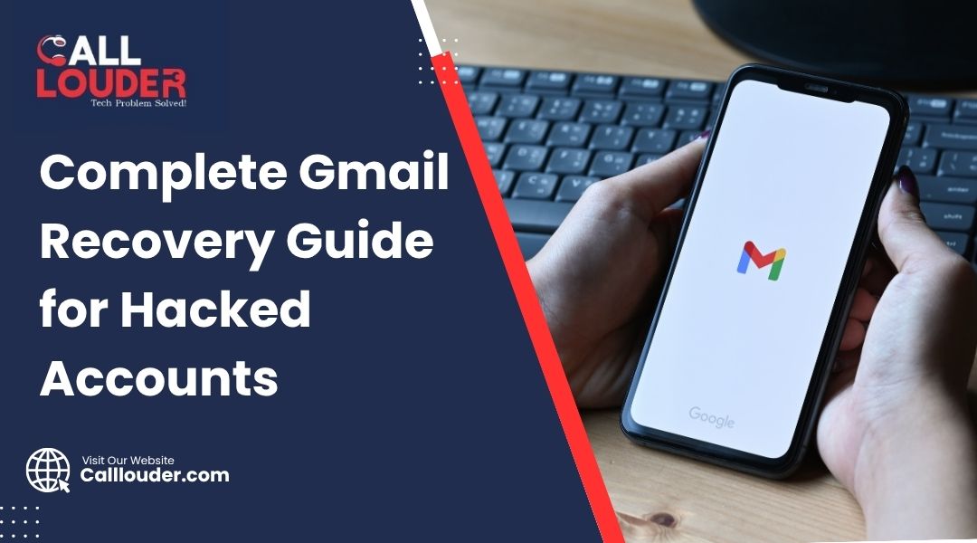 Complete Gmail Recovery Guide for Hacked Accounts